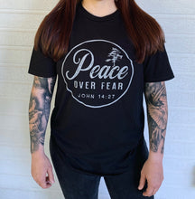 Load image into Gallery viewer, Peace Over Fear Shirts
