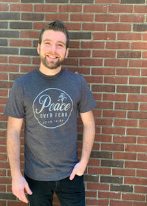 Peace Over Fear Shirts